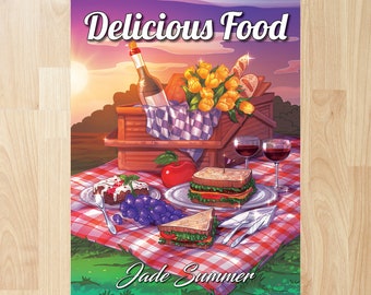 Delicious Food by Jade Summer (Coloring Books, Coloring Pages, Adult Coloring Books, Adult Coloring Pages, Coloring Books for Adults)