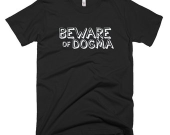 Beware of Dogma Funny Anti-Religious Short-Sleeve T-Shirt