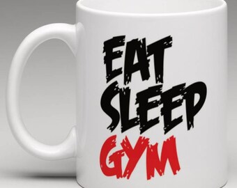 Eat Sleep Gym - Novelty Mug