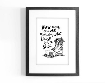 Quote "There Was an Old Woman Who Lived in a Shoe." Printable Black and White Art. Hand Lettering Nursery Rhyme. Digital Download.