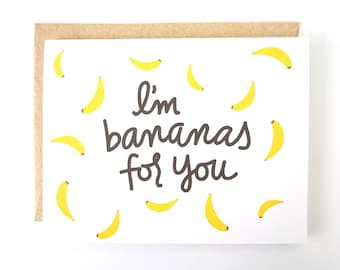 I'm Bananas for You. Funny card. Humorous card. Love card.