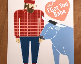 Paul Bunyan and Babe,Glad I Got You Babe, 18x 24" poster