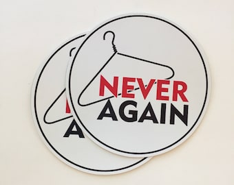 never again vinyl bumper sticker, laptop decal, waterproof sticker