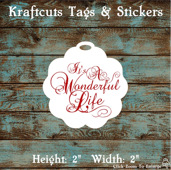 It's A Wonderful Life Favor Tags #783 for Wedding Reception, Anniversary Party, Holiday Party or Birthday Party - Quantity: 30 Tags