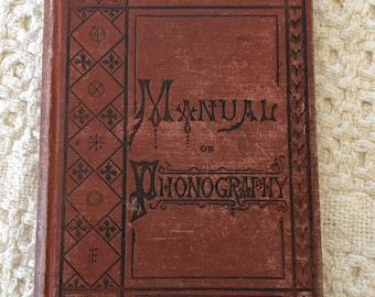 Manual of Phonography by Benn Pitman, Phonography Definition, What is Phonography, Old School Texbooks, Vintage Books for Sale