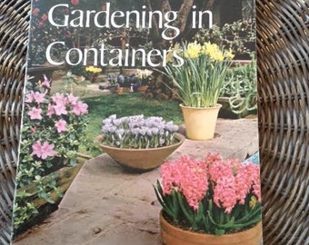 Sunset Gardening in Containers - 1970s