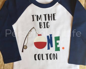 I'M The Big ONE shirt, First Birthday Shirt, Personalized I'mThe Big ONE,O-fish-ally ONE birthday shirt,Fishing theme shirt,Fishing Bobber.