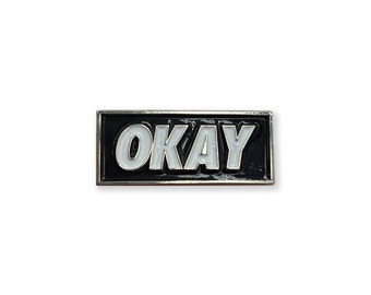 OKAY - BLACK Enamel Lapel Pin
