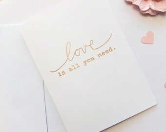 Love is All You Need: Embossed Greeting Card