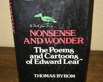 Nonsense and Wonder: The Poems and Cartoons of Edward Lear by Thomas Byrom-Hardback Book-1st Ed/1st Printing, 1977