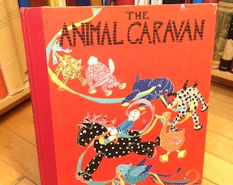 The Animal Caravan by Frank R. Leet / Vintage Book / Children's Book / Kid's Book / Animal Book / Young Readers / Cute Book / Old Book