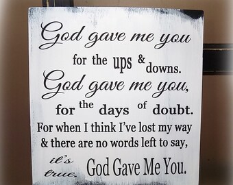 god gave me you