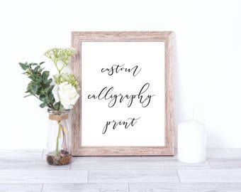 Custom Calligraphy Print