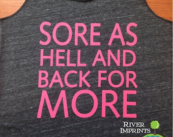 SORE AS HELL Fitted Tank, workout jersey racer back tank top