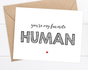 I love you Card Funny Card Boyfriend Card - You're my favorite human Card