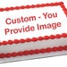 Custom Edible Image Icing Sheet, Happy Birthday, Baby Shower, Wedding, First Birthday, Cake Topper, Cookie Topper, Cupcake Topper