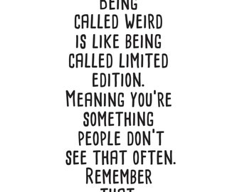 Being called weird - Vinyl Wall Decal