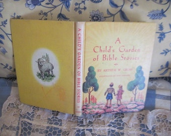 A Childs Garden of Bible Stories Arthur W. Gross, Vintage Children's Book, Vintage Children's Religious Book, Reading, Reading Time, :)s