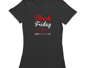 Black Friday Yall Women's T-shirt