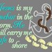 Buy 3 get 1 free! Jesus is my anchor in the storm. He will carry me safe to shore, Anchor applique embroidery design, Christian 4x4 5x7