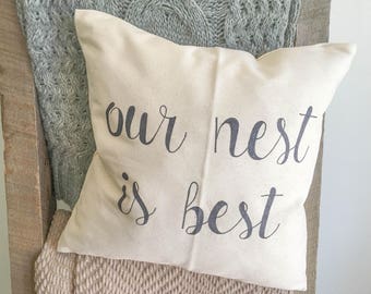 Our Nest is Best Pillow Case