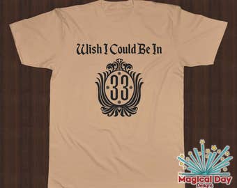Disney Shirts -Wish I Could be in Club 33