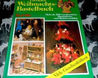 Vintage German Christmas Arts und Crafts Buch ~ Weihnachten Handwerk ~ Nähen ~ Basteln mit Kindern ~ mehr als 200 Ideen für schöne handgemachte Geschenke ~