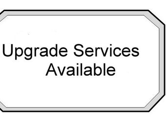 Upgrade Services Available