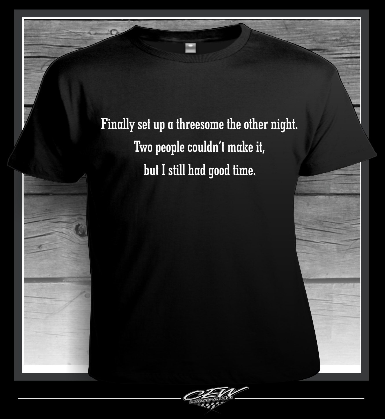 Funny T Shirt Humor T Shirt Threesome Threeway Shirt