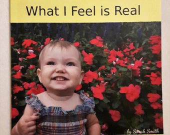 Personalized book - What I Feel is Real