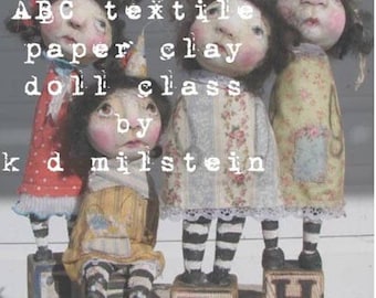 ABC textile & paper clay art doll class..... step by step instruction by karen milstein
