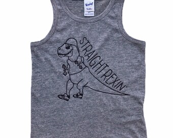 Straight Rexin' Dinosaur Tank top /infant tank top / toddler tank top /t rex shirt / Tyrannosaurus rex