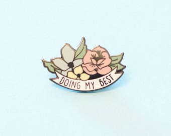 Doing My Best Hard Enamel Lapel Pin