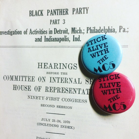 MC5 Stick Alive Pin