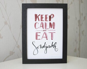 Keep calm and eat • Soudjoukh