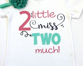 2nd Little Miss Two Much Shirt, Girl's Birthday Shirts, Birthday Shirts For Girls, Turning 2 Birthday Shirts, It's My Birthday Shirt