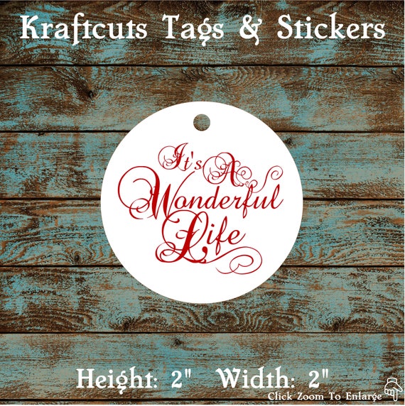 It's A Wonderful Life Wedding Reception, Holiday Party, Anniversary Party or Birthday Party Favor Tag #782 - Quantity: 30 Tags