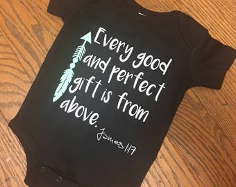Baby Onesie - Every Good and Perfect Gift Comes From Above