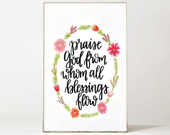 Doxology Praise God From Whom All Blessings Flow Print - Floral Wreath - Calligraphy - Digital Art - Instant Download - Hymn - Print