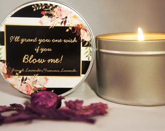 Scented Soy Candle/'BLOW ME'/French Lavender/Handpoured