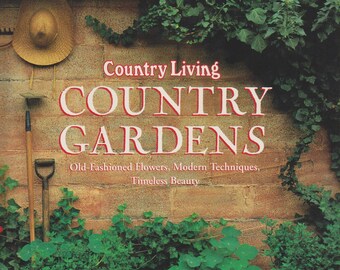 Country Living Country Gardens (Hardcover, Gardening, Gardens) 1993