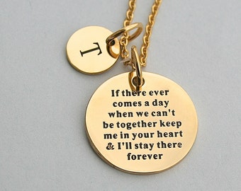 Gold Stainless Steel Charm " If There Ever Comes A Day When We Can't Be Together Keep Me In Your Heart ..", Stainless Steel Charm Necklace,
