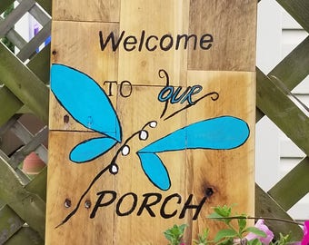 welcome to our porch 14 1/2 X 10