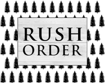 ADD ON: Rush My Order < 24 HOURS