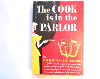 The Cook is in the Parlor, a Vintage Cook Book, 1947