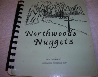 Vintage Spiral Bound Cookbook/Northwoods Nuggets/Christian Camp Cookbook/Yummy Recipes!