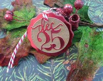 December 25th Tag -- Scalloped Christmas Tag -- Gift Tag -- Foiled Gift Tag