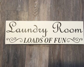 Laundry Room Sign Laundry Room Decor Sign Wood Sign Loads of Fun Wood Sign Wood Laundry Sign Farmhouse Decor Signage Wall Decor