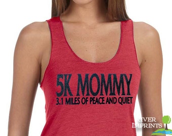 5k MOMMY Fitted Tank, workout jersey racer back running tank