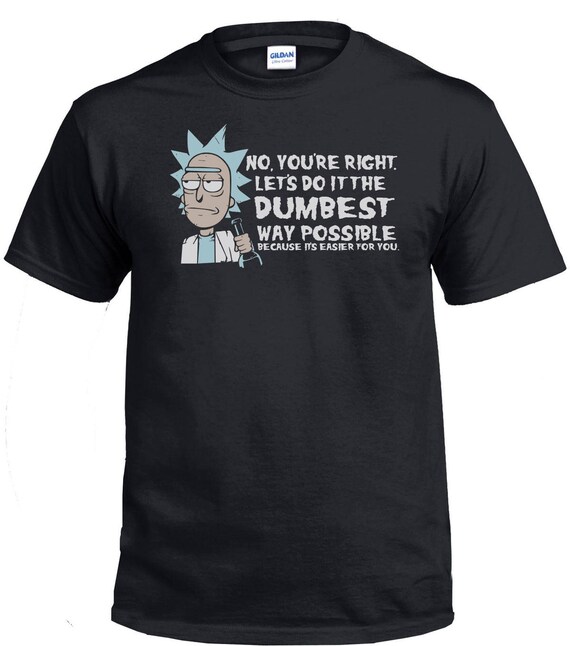 dumbest way possible shirt